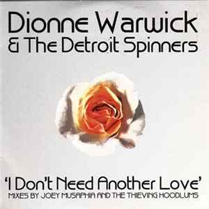 Dionne Warwick & The Detroit Spinners - I Don't Need Another Love FLAC