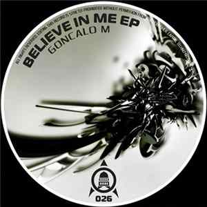 Goncalo M - Believe In Me EP FLAC