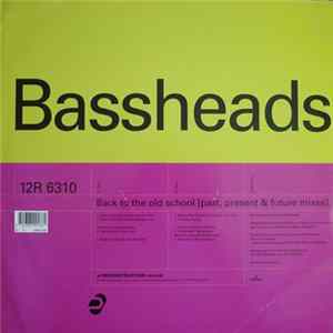 Bassheads - Back To The Old School FLAC
