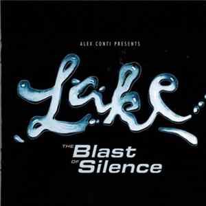 Lake - The Blast Of Silence FLAC