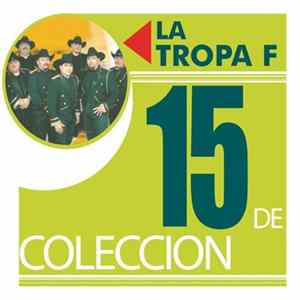 La Tropa F - 15 De Coleccion FLAC