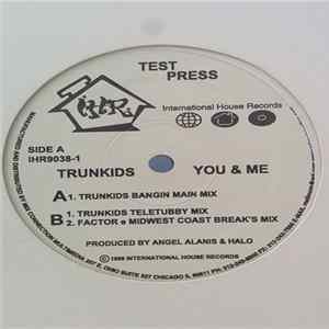 Trunkids - You & Me FLAC