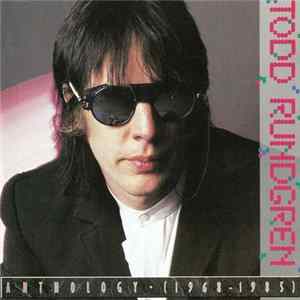 Todd Rundgren - Anthology - (1968 - 1985) FLAC