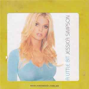 Jessica Simpson - A Little Bit FLAC