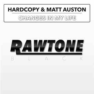 Hardcopy & Matt Auston - Changes In My Life FLAC