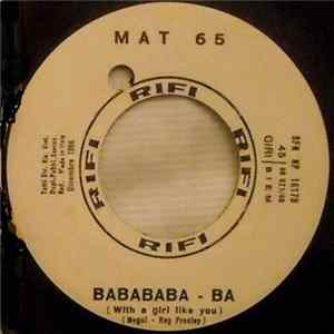 Mat 65 / Mina - Babababa-Ba (With A Girl Like You) / Tu Non Credi Più FLAC