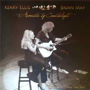 Kerry Ellis & Brian May - Acoustic By Candlelight FLAC