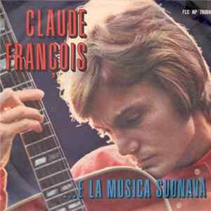 Claude François - ...E La Musica Suonava FLAC