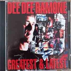 Dee Dee Ramone - Greatest & Latest FLAC