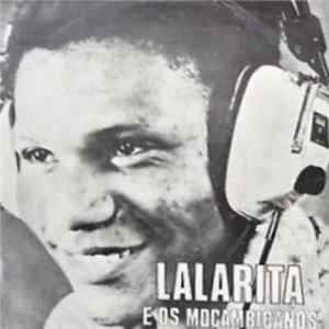 Lalarita , e Os Moçambicanos - Temos O Direito De Viver / Unámo-Nos Moçambicanos FLAC