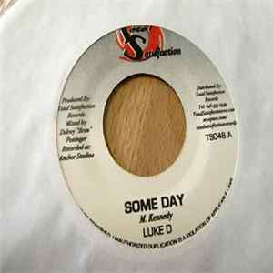 Luke D - Some Day / Old School FLAC