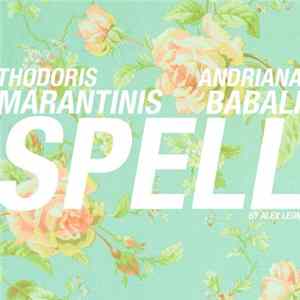 Thodoris Marantinis, Andriana Babali - Spell (By Alex Leon) FLAC