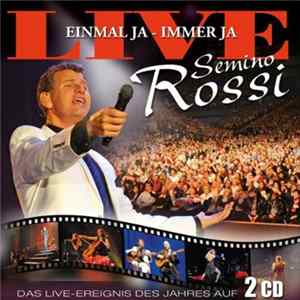 Semino Rossi - Einmal Ja - Immer Ja (Live) FLAC