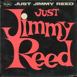 Jimmy Reed - Just Jimmy Reed FLAC