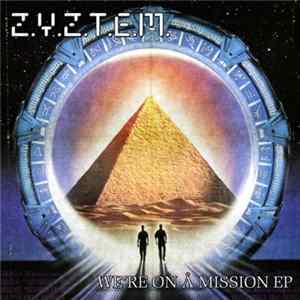 Z.Y.Z.T.E.M. - We're On A Mission EP FLAC