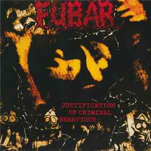F.U.B.A.R. - Justification Of Criminal Behaviour FLAC