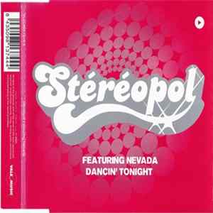 Stéréopol Featuring Nevada - Dancin' Tonight FLAC