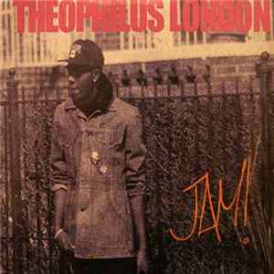 Theophilus London - JAM! FLAC
