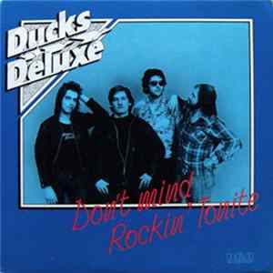 Ducks Deluxe - Don't Mind Rockin' Tonite FLAC