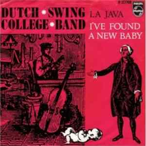 The Dutch Swing College Band - La Java / I've Found A New Baby FLAC