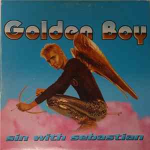 Sin With Sebastian - Golden Boy FLAC