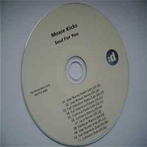 Moxie Kicks - Soul For You FLAC