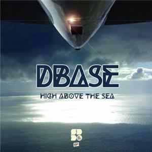 dBase - High Above The Sea FLAC