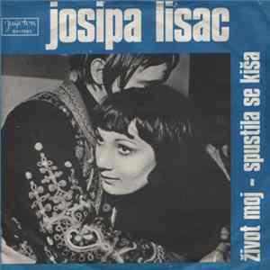 Josipa Lisac - Život Moj / Spustila Se Kiša FLAC