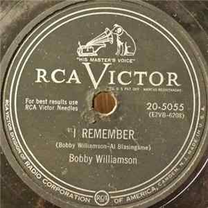 Bobby Williamson - I Remember / Recipe For Love FLAC