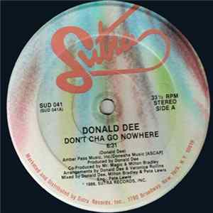 Donald Dee - Don't Cha Go Nowhere FLAC