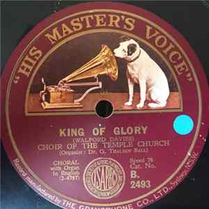 Choir Of The Temple Church - King Of Glory / O Sons And Daughters FLAC