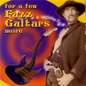 Various - For A Few Fuzz Guitars More FLAC
