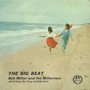 Bob Miller & The Millermen, Al Saxon, Roy Young, Duffy Power - The Big Beat FLAC