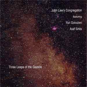 John Law's Congregation - Three Leaps Of The Gazelle FLAC