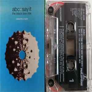 ABC - Say It (The Black Box Mix) FLAC