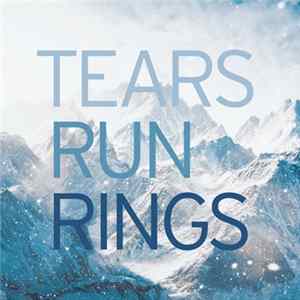 Tears Run Rings - In Surges FLAC