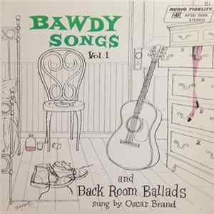 Oscar Brand - Bawdy Songs And Backroom Ballads - Vol.1 FLAC