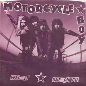 Motorcycle Boy - Feel It / One Punch FLAC