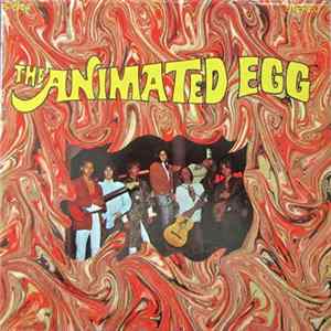 The Animated Egg - The Animated Egg FLAC