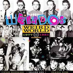The Weirdos - Weird World - Volume One 1977-1981 FLAC