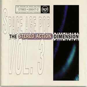 Various - Space Age Pop Vol. 3 (The Stereo Action Dimension) FLAC