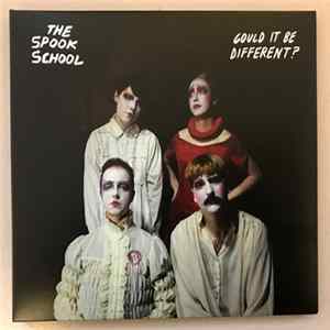 The Spook School - Could It Be Different? FLAC