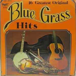 Various - 16 Greatest Original Bluegrass Hits FLAC