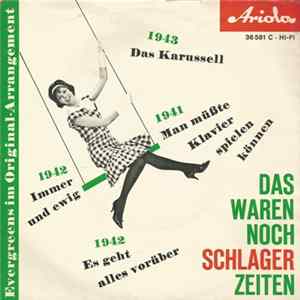 Various - Das Waren Noch Schlager-Zeiten - Evergreens Im Original-Arrangement FLAC