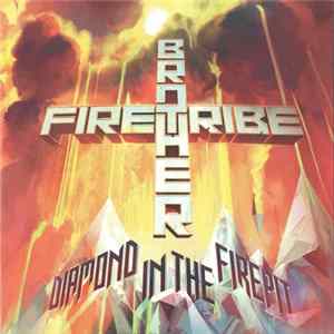 Brother Firetribe - Diamond In The Firepit FLAC