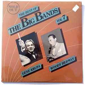 Woody Herman & His Orchestra, Gene Krupa & His Orchestra - The Best Of The Big Bands Vol 7 FLAC