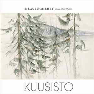 Laulu-Miehet, Matti Hyökki - Kuusisto FLAC