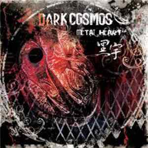 Dark Cosmos - Metal Heart FLAC