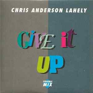 Chris Anderson Lahely - Give It Up FLAC