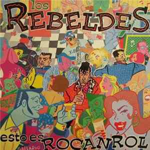 Los Rebeldes - Esto Es Rocanrol FLAC